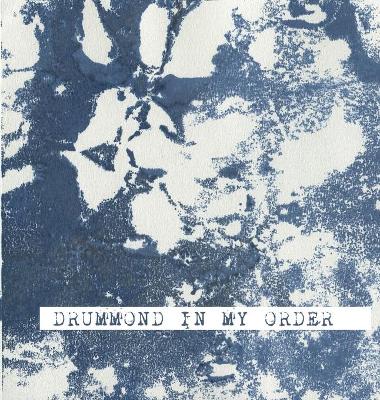 Book cover for Drummond In My Order