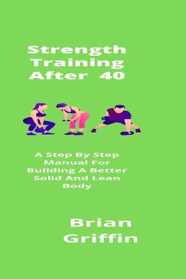 Book cover for Strength Training After 40