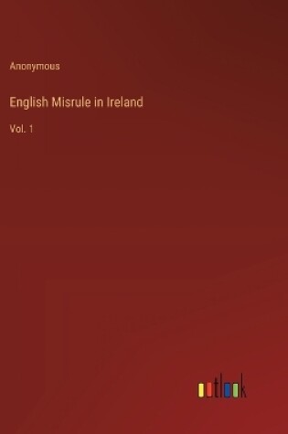 Cover of English Misrule in Ireland