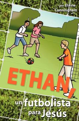 Book cover for Ethan, un futbolista para Jesus