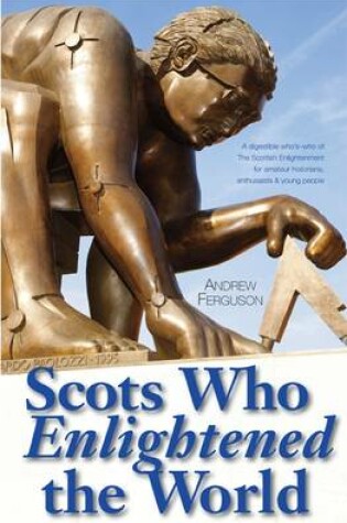 Cover of Scots Who Enlightened the World