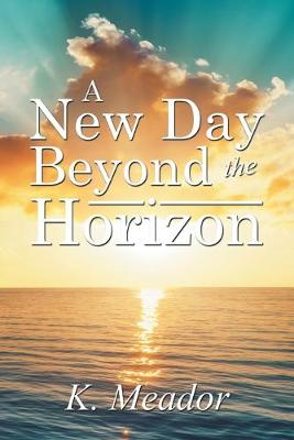 Book cover for A New Day Beyond the Horizon