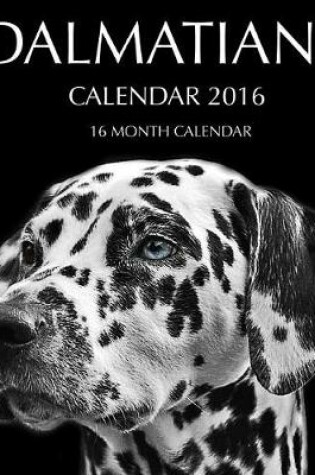 Cover of Dalmatians Calendar 2016