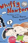 Book cover for Whiffy Newton in the Riddle of the Two-Tone Trousers