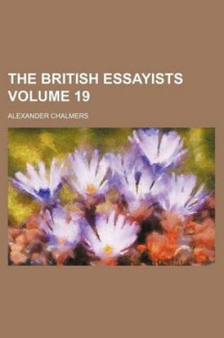 Cover of The British Essayists Volume 19