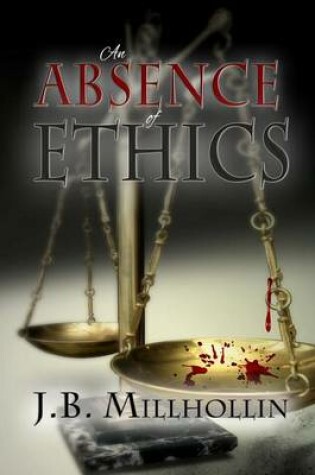 Cover of An Absence of Ethics