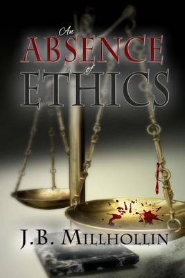 Book cover for An Absence of Ethics