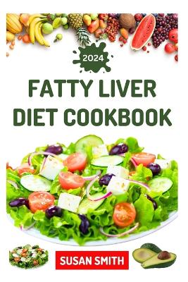 Book cover for Fatty Liver Diet Cookbook