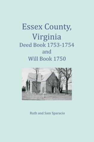 Cover of Essex County, Virginia Deed Book 1753-1754 and Will Book 1750