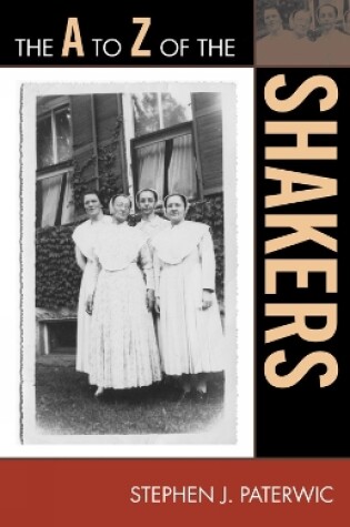 Cover of The A to Z of the Shakers