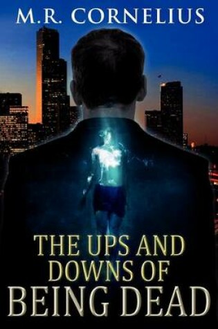 Cover of The Ups and Downs of Being Dead