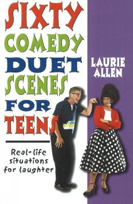 Book cover for Sixty Comedy Duet Scenes for Teens