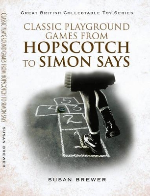 Book cover for Classic Playground Games: From Hopscotch to Simon Says