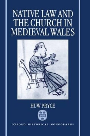 Cover of Native Law and the Church in Medieval Wales