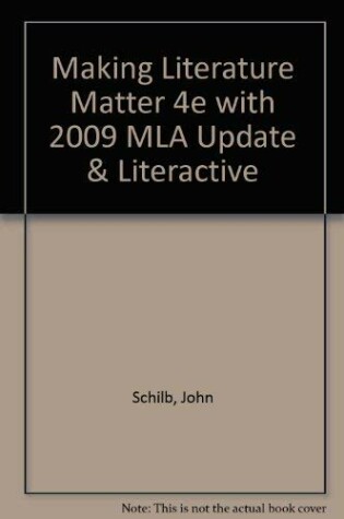Cover of Making Literature Matter 4e with 2009 MLA Update & Literactive