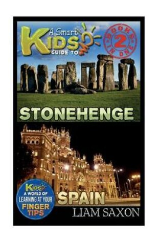 Cover of A Smart Kids Guide to Stonehenge and Spain