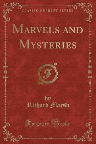 Cover of Marvels and Mysteries (Classic Reprint)