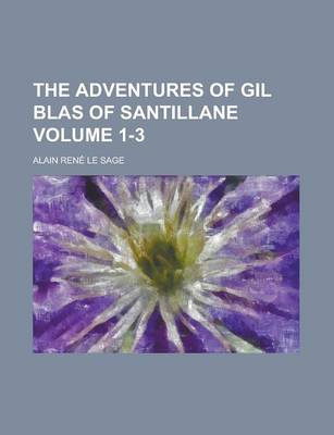 Book cover for The Adventures of Gil Blas of Santillane Volume 1-3