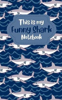 Book cover for This Is My Shark Notebook