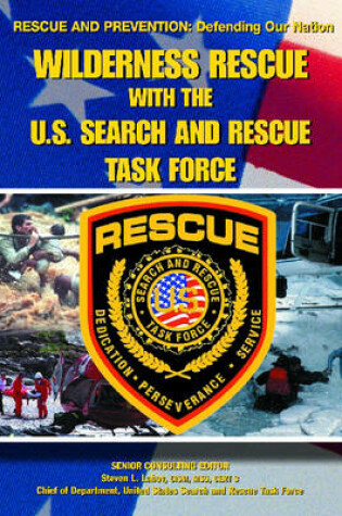 Cover of Wilderness Rescue with the U.S. Search and Rescue Task Force