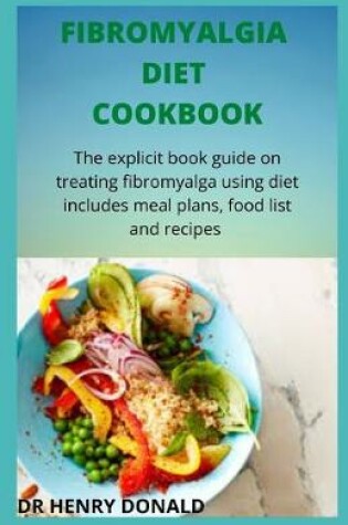 Cover of Fibromyalgia Diet Cookbook