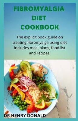 Book cover for Fibromyalgia Diet Cookbook