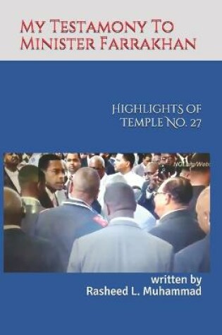 Cover of My Testamony to Minister Farrakhan