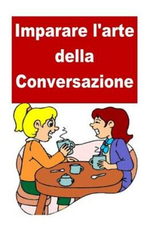 Cover of Imparare l'arte della Conversazione