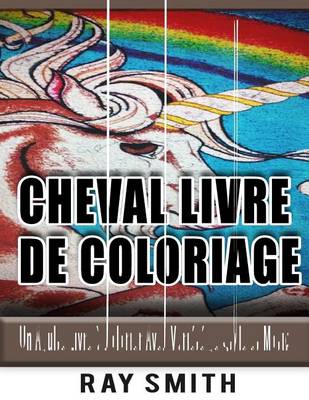 Book cover for Cheval Livre de Coloriage