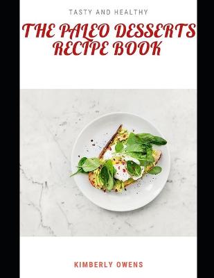 Book cover for The Paleo Desserts Recipe Book