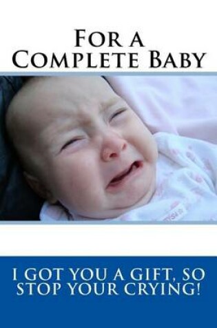 Cover of For a Complete Baby