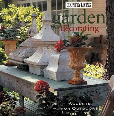 Cover of Country Living Garden Decorating