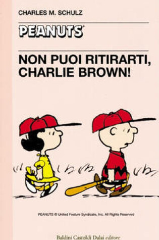 Cover of 19 - Non Puoi Ritirarti, Charlie Brown!