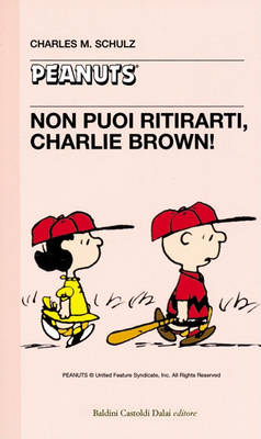 Book cover for 19 - Non Puoi Ritirarti, Charlie Brown!