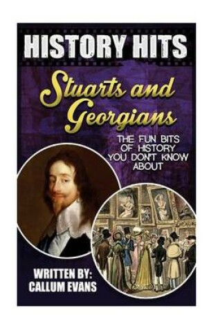 Cover of The Fun Bits of History You Don't Know about Stuarts and Georgians