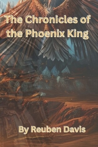 Cover of The Chronicles of the Phoenix King