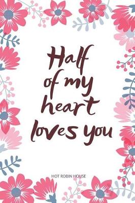 Book cover for Half of My Heart Loves You