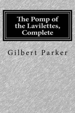 Cover of The Pomp of the Lavilettes, Complete