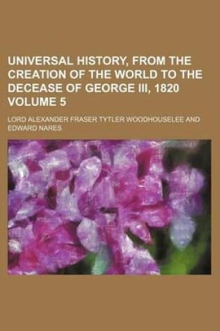 Cover of Universal History, from the Creation of the World to the Decease of George III, 1820 Volume 5