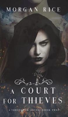 Cover of A Court for Thieves (A Throne for Sisters-Book Two)