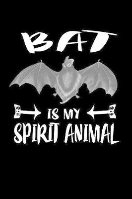 Book cover for Bat Is My Spirit Animal