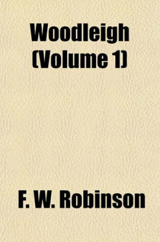 Cover of Woodleigh (Volume 1)