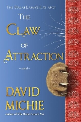 Cover of The Dalai Lama's Cat and the Claw of Attraction