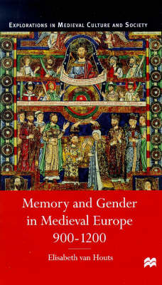 Book cover for Memory and Gender in Medieval Europe, 900-1200