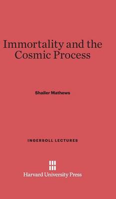 Book cover for Immortality and the Cosmic Process