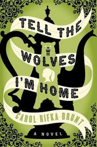 Cover of Tell the Wolves I'm Home