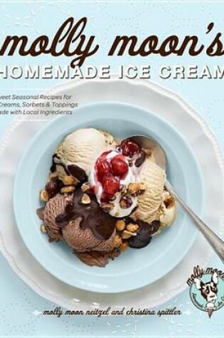 Cover of Molly Moon's Homemade Ice Cream