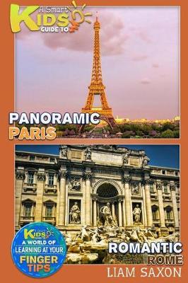 Book cover for A Smart Kids Guide to Panoramic Paris and Romantic Rome