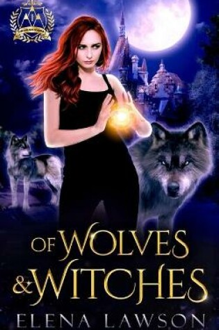 Cover of Of Wolves & Witches