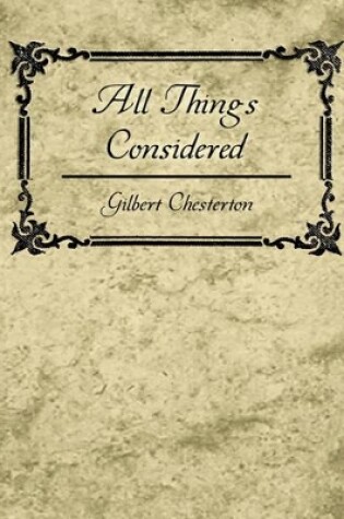 Cover of All Things Considered - Gilbert K. Chesterton